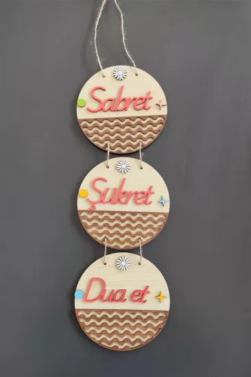 Sabret Şükret Dua Et 2D Mdf Lazer Kesim Akçaağaç Ceviz Kapı ve Duvar Süsü
