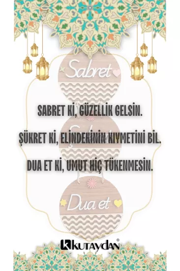 Sabret Şükret Dua Et 2D Mdf Lazer Kesim Rebap Ahşap Kapı ve Duvar Süsü